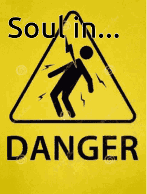 a sign that says soul in danger with a picture of a person being electrocuted