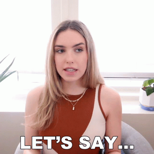 Lets Say Stella Rae GIF - Lets Say Stella Rae For Instance GIFs