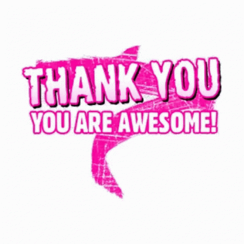 You Are Awesome Thanks GIF