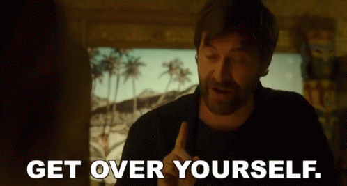 Get Over Yourself Stop It GIF - Get Over Yourself Stop It Stern GIFs