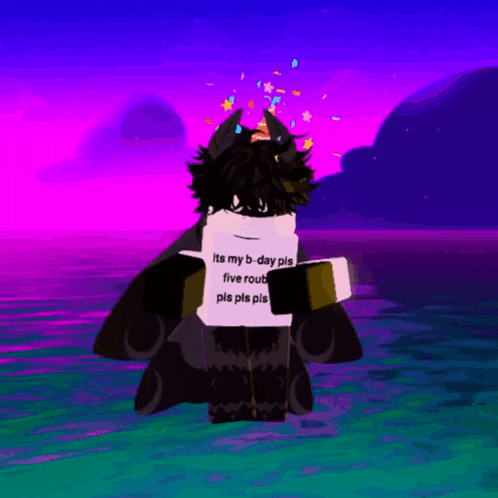 a person in a video game holding a sign that says its my b day pls