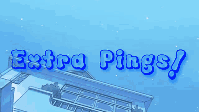 a blue background with the words extra pings written on it