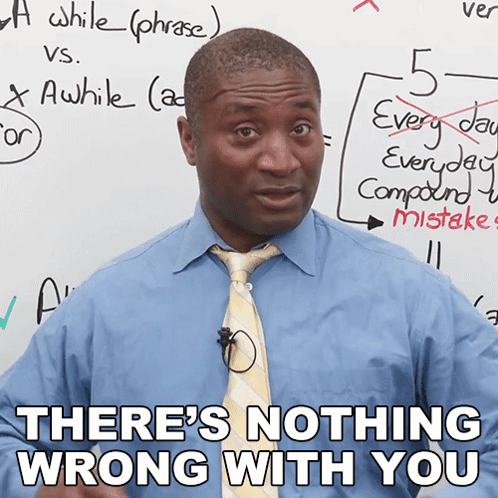 There'S Nothing Wrong With You James GIF - There'S Nothing Wrong With You James Engvid GIFs