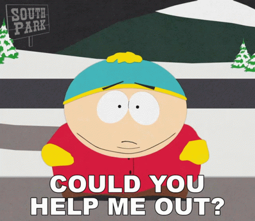 Could You Help Me Out Eric Cartman GIF - Could You Help Me Out Eric Cartman South Park GIFs