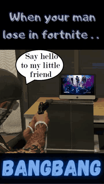 a man holding a gun with a speech bubble saying " say hello to my little friend "