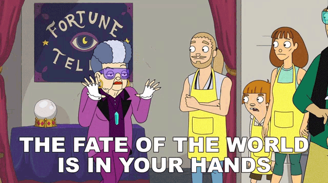 The Fate Of The World Is In Your Hands Fortune Teller GIF - The Fate Of The World Is In Your Hands Fortune Teller The Harper House GIFs