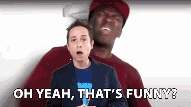 a man says oh yeah that 's funny in front of a black man