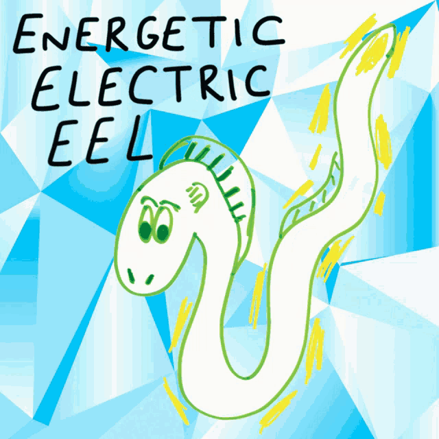 a cartoon drawing of an electric eel with the words energetic electric eel below it