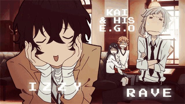 kai and his e.g.o rave is written on the bottom of the picture