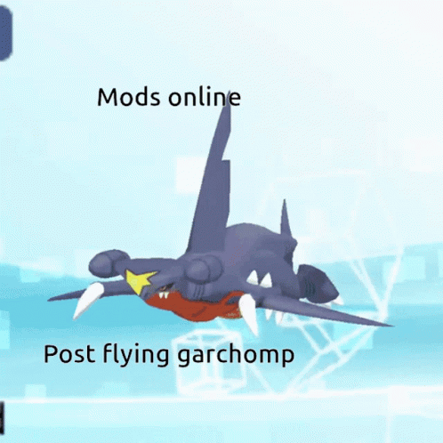 Mods Online Post Garchomp GIF - Mods Online Post Garchomp Garchomp GIFs
