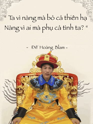 a man in a costume is sitting on a throne with a quote from de hoàng blam below him