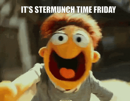 a picture of a muppet that says it 's stermrunch time friday