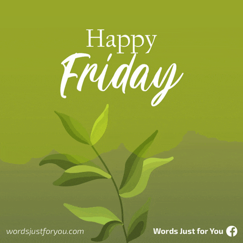 a green background with leaves and the words " happy friday "