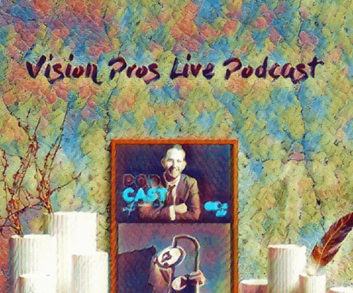 a poster for the vision pros live podcast shows a picture of a man