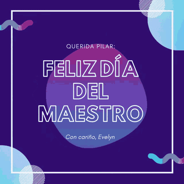 Feliz Dia Del Maestro Happy Teachers Day GIF - Feliz Dia Del Maestro Happy Teachers Day Con Cariño Evelyn GIFs