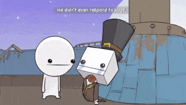 a cartoon character with a box on his head says he did n't even respond to hugs