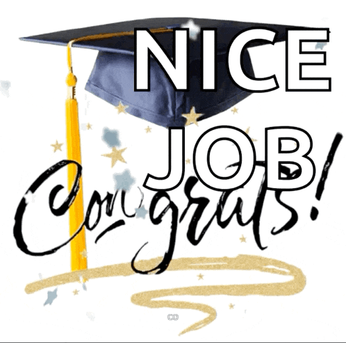 a graduation cap with the words nice job congratulations written on it