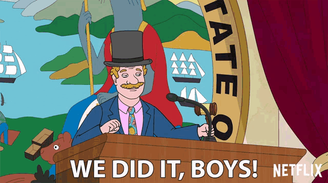 a man in a top hat stands at a podium with the words we did it boys written on the bottom