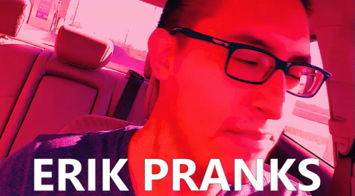Erik Pranks GIF - Erik Pranks Erik Pranks GIFs