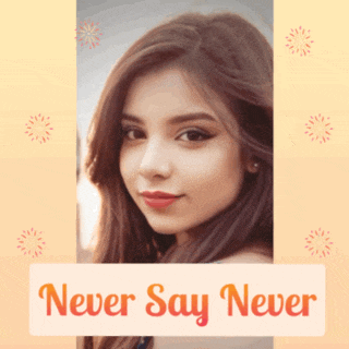 a picture of a woman with the words never say never below her