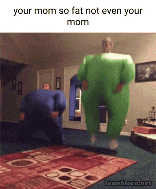 Your Mom Fat GIF - Your Mom Fat You Mom So Fat GIFs