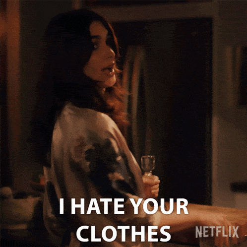 a woman says i hate your clothes while holding a knife
