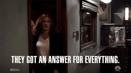 a woman is standing in a doorway with the words they got an answer for everything