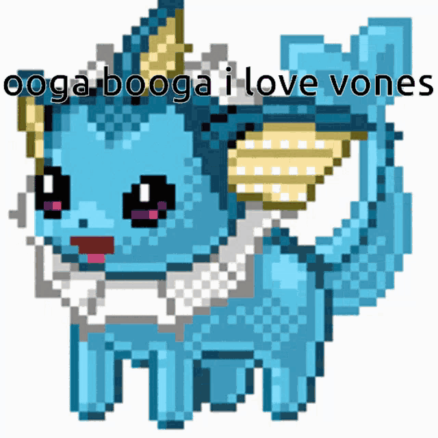 a pixel art of a blue eevee with the words " ooga booga i love vones " below it