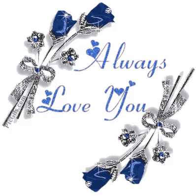 a picture that says always love you with blue flowers