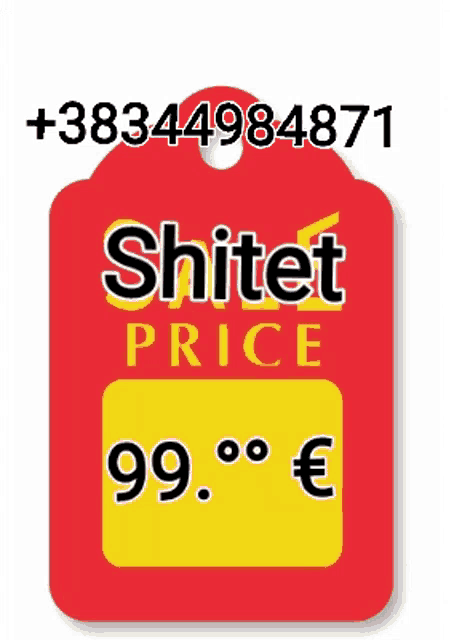a red and yellow price tag that says shitet price