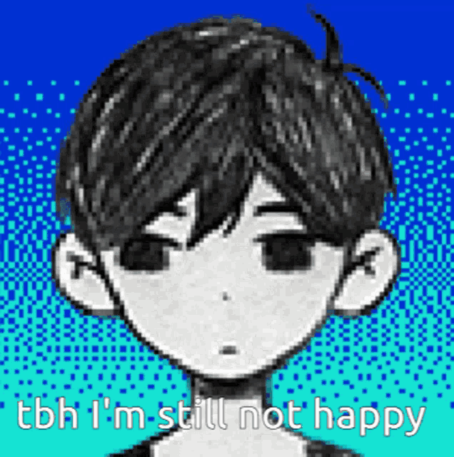 a pixelated image of a boy with the words tbh i 'm still not happy
