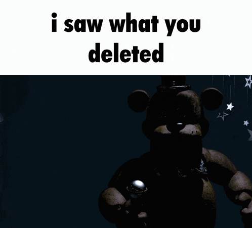 a picture of a teddy bear with the words i saw what you deleted