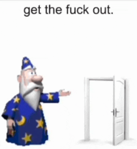 a cartoon wizard is pointing at a door with the words `` get the fuck out '' written on it .