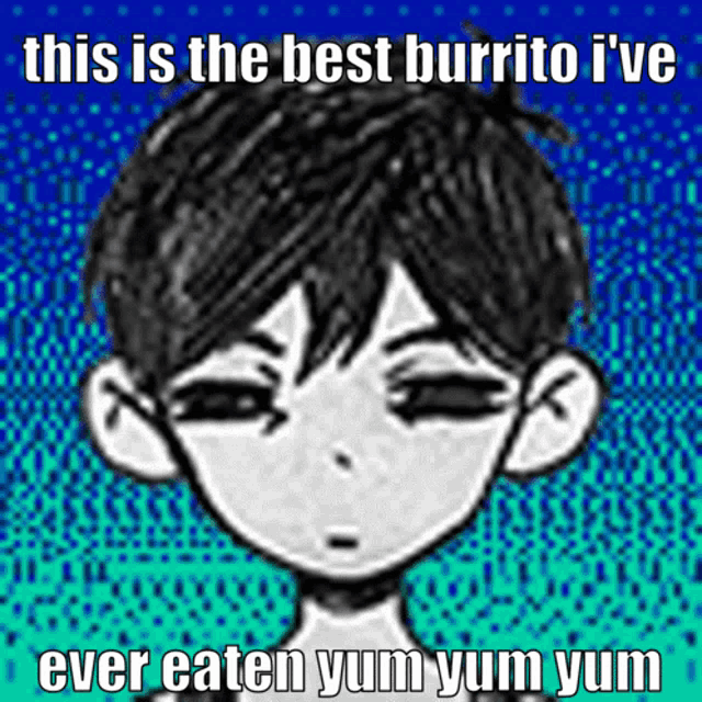 a drawing of a boy with the words this is the best burrito i ve ever eaten yum yum yum
