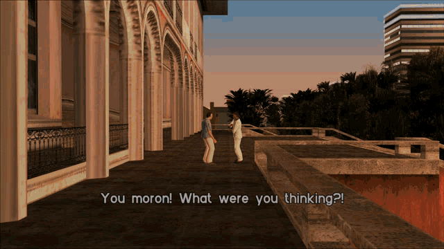 a video game scene where a man says " you moron "