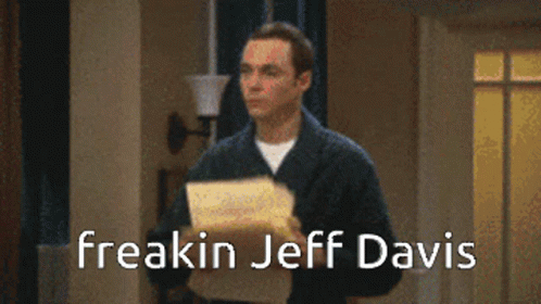Freaking Jeff Davis Big Bang Theory GIF - Freaking Jeff Davis Big Bang Theory Sheldon Cooper GIFs