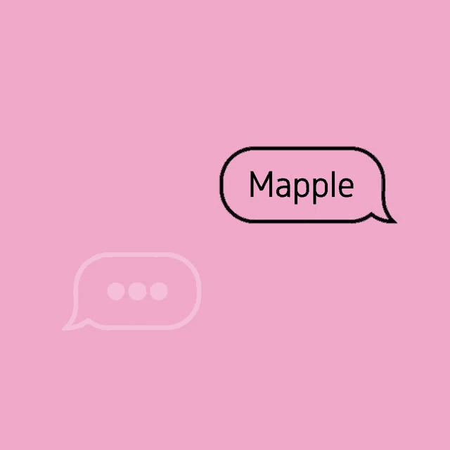a pink background with a speech bubble that says mapple