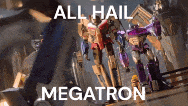 a group of transformers are standing next to each other with the words all hail megatron above them
