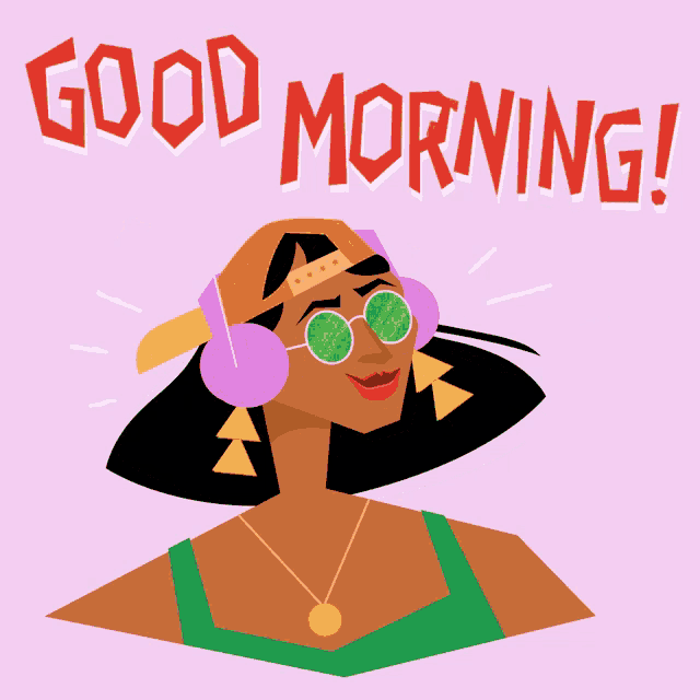 an illustration of a woman wearing headphones and sunglasses with the words good morning written above her