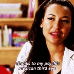 a woman is smiling and saying thanks to my psychic mexican third eye .