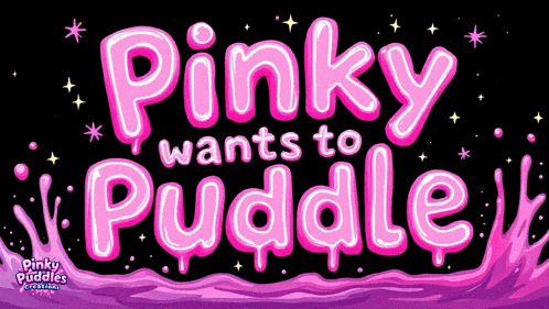 pinky wants to puddle is written in pink letters