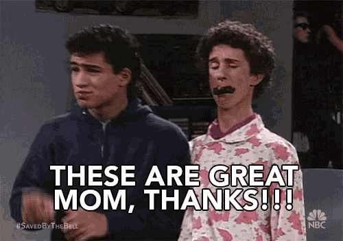These Are Great Thanks Mom GIF - These Are Great Thanks Mom Thanks A Lot GIFs