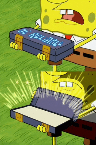 spongebob holds a box that says " it 's reliable "
