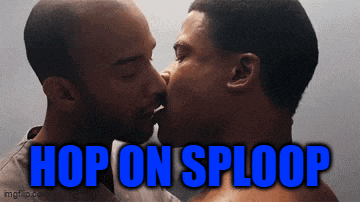 two men kissing with the caption hop on sploop above them