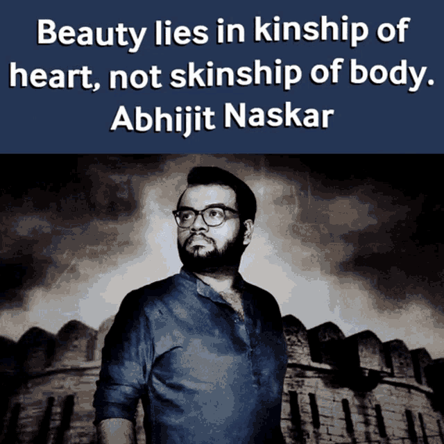 a quote by abhijit naskar that says beauty lies in kinship of heart and not skinship of body