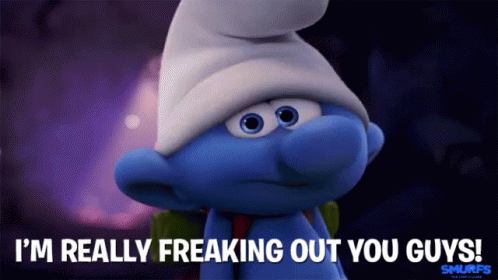 I'M Really Freaking Out You Guys! GIF - Smurfs Smurfs The Lost Village Smurfs Movie GIFs