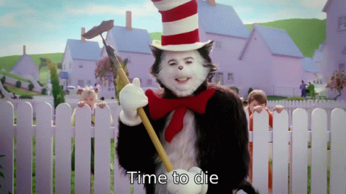Cat In The Hat Time To Die GIF - Cat In The Hat Time To Die Nevins GIFs