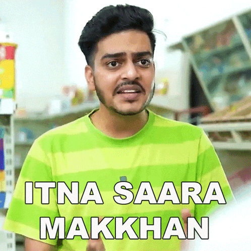 a man wearing a green striped shirt says itna saara makkhan