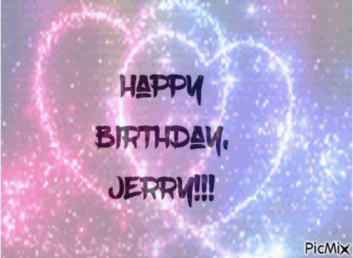 Happy Birthday Jerry Happy Birthday To You GIF - Happy Birthday Jerry Happy Birthday To You Hbd GIFs