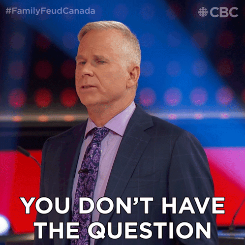 You Dont Have The Question Gerry Dee GIF - You Dont Have The Question Gerry Dee Family Feud Canada GIFs
